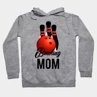 Bowling Mom Mothers Day Gift Player Bowling Mama Hoodie